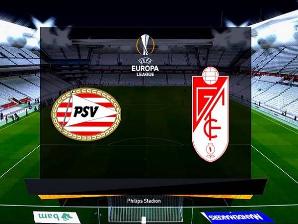 Nhận định PSV Eindhoven vs Granada 00h00, 23/10 - Europa League