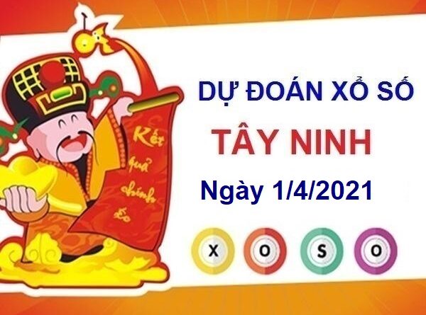 Dự đoán XSTN ngày 1/4/2021