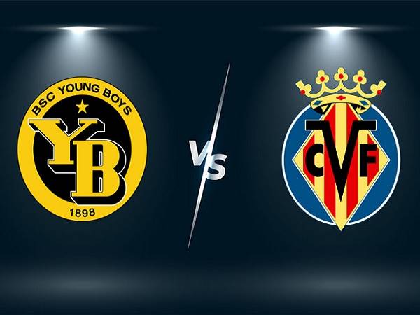 Tip kèo Young Boys vs Villarreal – 02h00 21/10, Cúp C1 Châu Âu