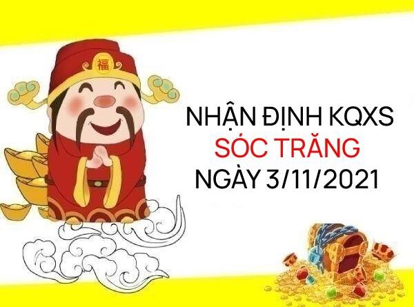 Nhận định KQXSST ngày 3/11/2021