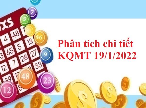 Phân tích chi tiết KQMT 19/1/2022