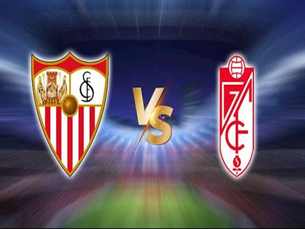 Nhận định Châu Á Sevilla vs Granada, 02h00 ngày 9/4