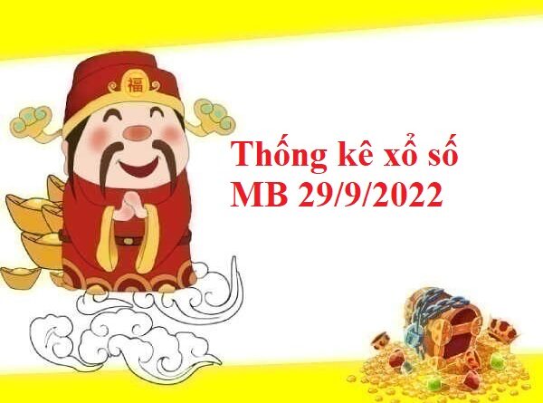 Thống kê xổ số miền Bắc 29/9/2022