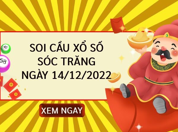 Thống kê kết quả xổ số Sóc Trăng ngày 14/12/2022 thứ 4 hôm nay