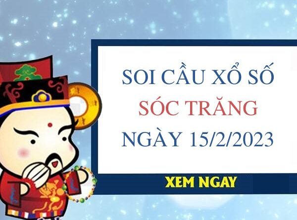 Thống kê KQXS Sóc Trăng ngày 15/2/2023 thứ 4 hôm nay