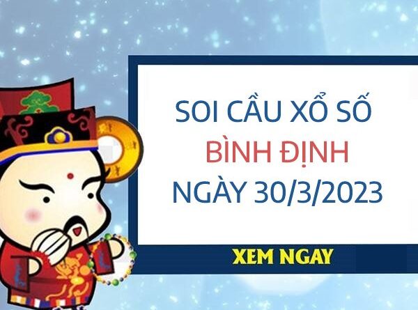 Thống kê lô VIP xổ số Bình Định ngày 30/3/2023 thứ 5 hôm nay