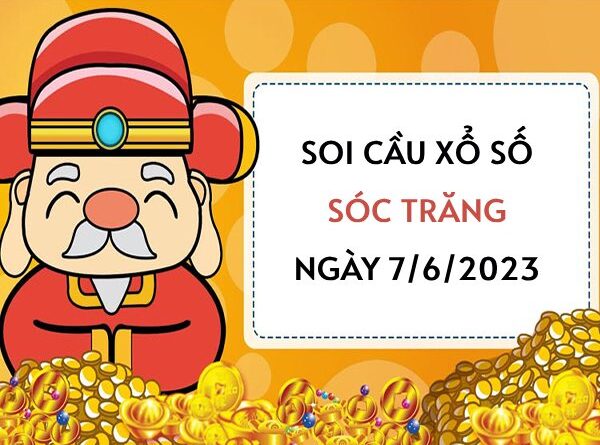 Thống kê bạch thủ xổ số Sóc Trăng ngày 7/6/2023 thứ 4 hôm nay