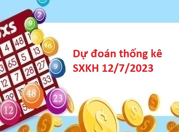 Dự đoán thống kê xổ số Khánh Hòa 12/7/2023