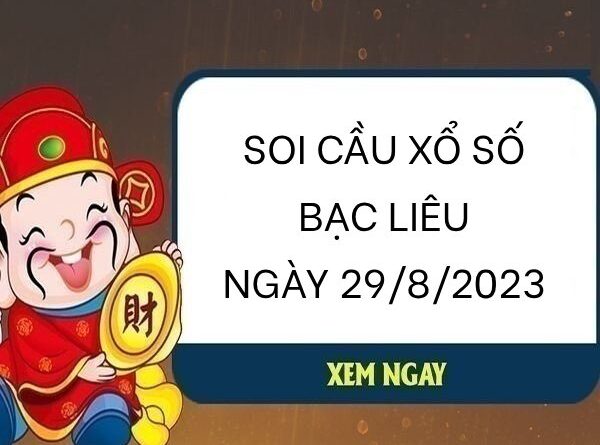 Thống kê xổ số Bạc Liêu ngày 29/8/2023 thứ 3 hôm nay