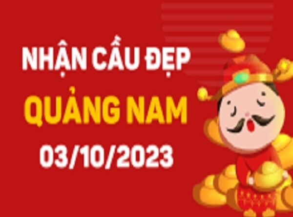 Dự đoán XSQNM 03-10-2023