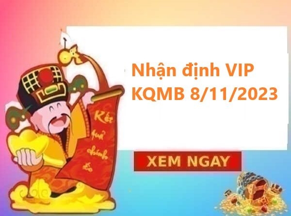 Nhận định VIP kết quả miền bắc 8/11/2023