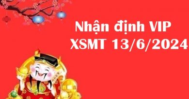 Nhận định VIP xổ số miền Trung 13/6/2024 thứ 5