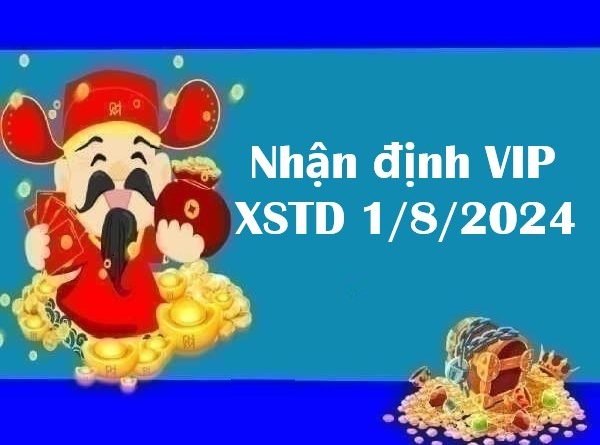 Nhận định VIP xổ số Thủ Đô 1/8/2024