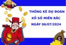 Thống kê dự đoán XSMB 6/7/2024 thứ 7 chuẩn xác