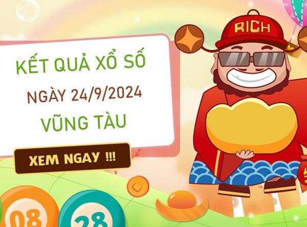 Số đẹp XSVT 24/9/2024 hôm nay thống kê bạch thủ lô