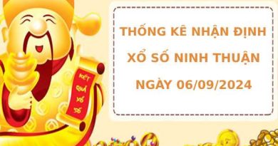 Thống kê nhận định XSNT 6/9/2024 hôm nay dễ trúng