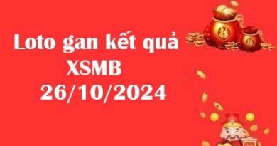 Loto gan kết quả XSMB 26/10/2024: Khám phá con số tiềm năng